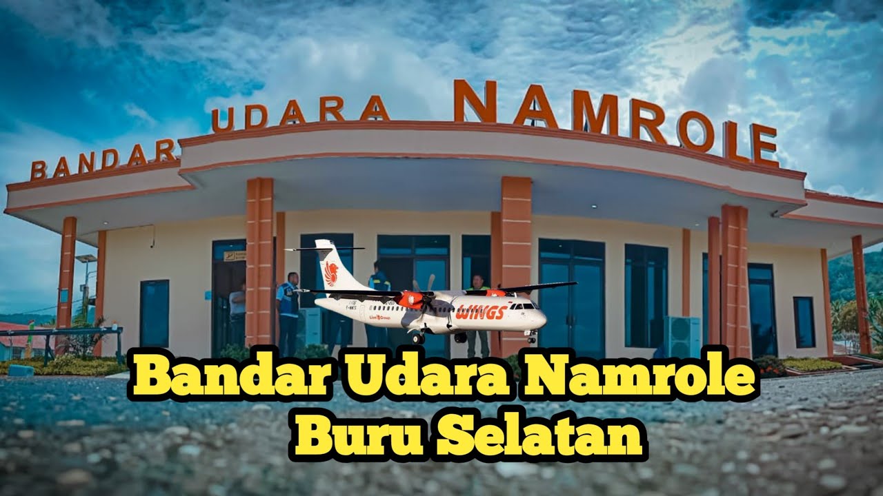 Bandar Udara Namrole,Prov.Maluku,Kab.Buru Selatan🛩️