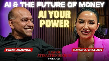 AI & The Future of Money: Pavan Agarwal on Finance & Real Estate | Natasha Graziano
