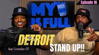 DETROIT STAND UP!! | My Cup is Full w/ Comedian CP  | Ep. 16