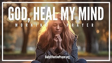 Doa Pagi yang Ampuh untuk Kesehatan Mental dan Kesejahteraan (Biarkan Kesembuhan Tuhan Menyentuh Pikiran Anda)