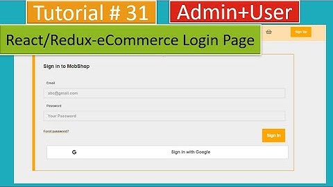 Tutorial#31|React.js/Redux E-Commerce/Firebase-Firestore  Login/Sign Page in React/Redux application