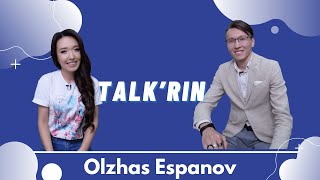 «Келін болатын қыз іздеймін!» / Talk’Rin / Олжас Еспанов