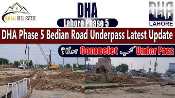 Construction of Underpass at intersection of Badian Road - DHA Phase 5 to Phase 6 Road