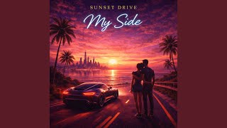 Drive Slow Through My Hometown - Sunset Drive