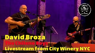 David Broza &amp; Friends - The Chileno Boys December 23rd, 2020 Livestream from City Winery New York