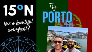 PORTUGAL || Porto - travel vlog (River Douro, Vila Nova de Gaia, Bolsa Palace) 15 Degrees North