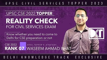UPSC CSE  Reality Check For UPSC CSE   By Waseem Ahmad Bhat, Rank 7 CSE 2022