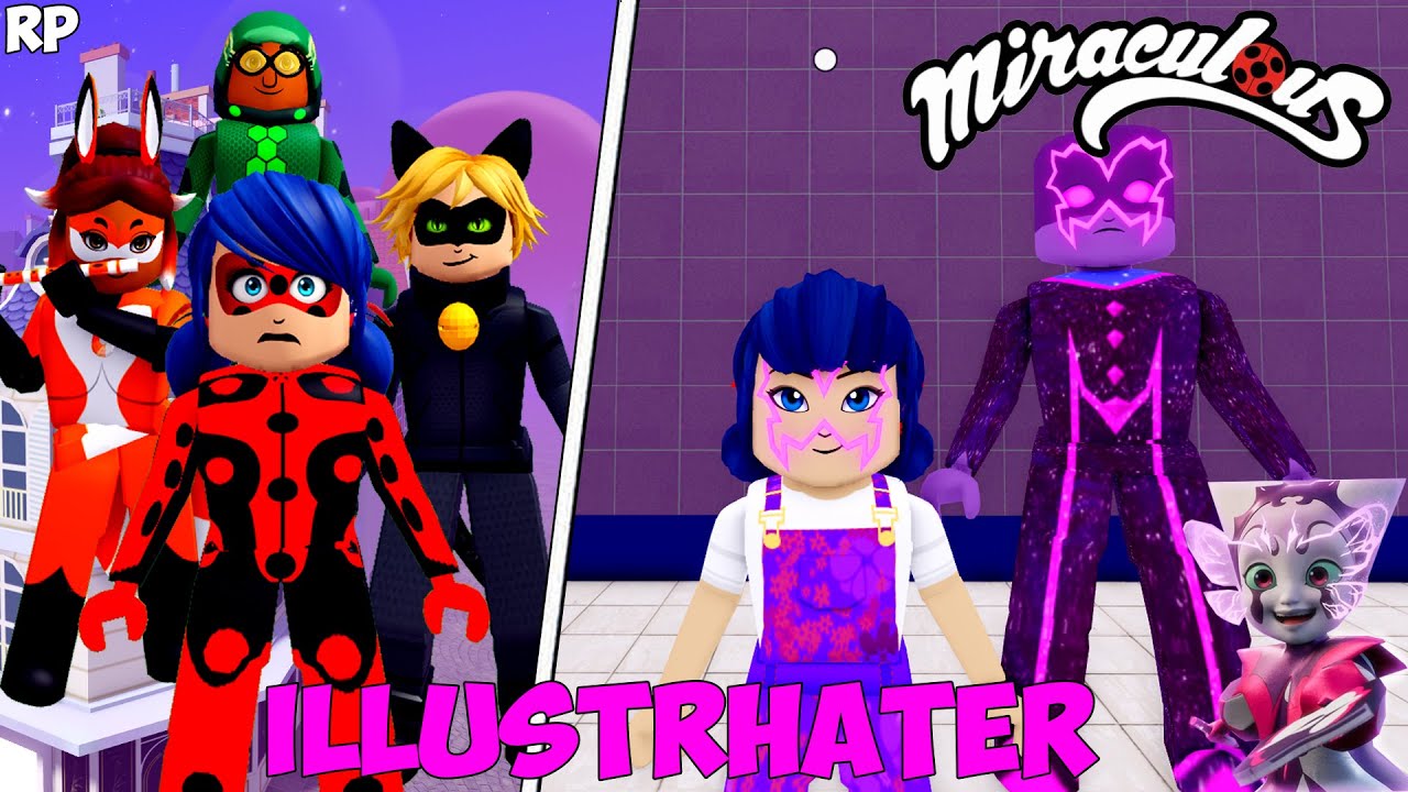 ИЛЛЮСТРЕЙТЕР СЕЗОН 6 ЭПИЗОД 2 НЕТ MIRACULOUS RP - MIRACULOUS ROBLOX!