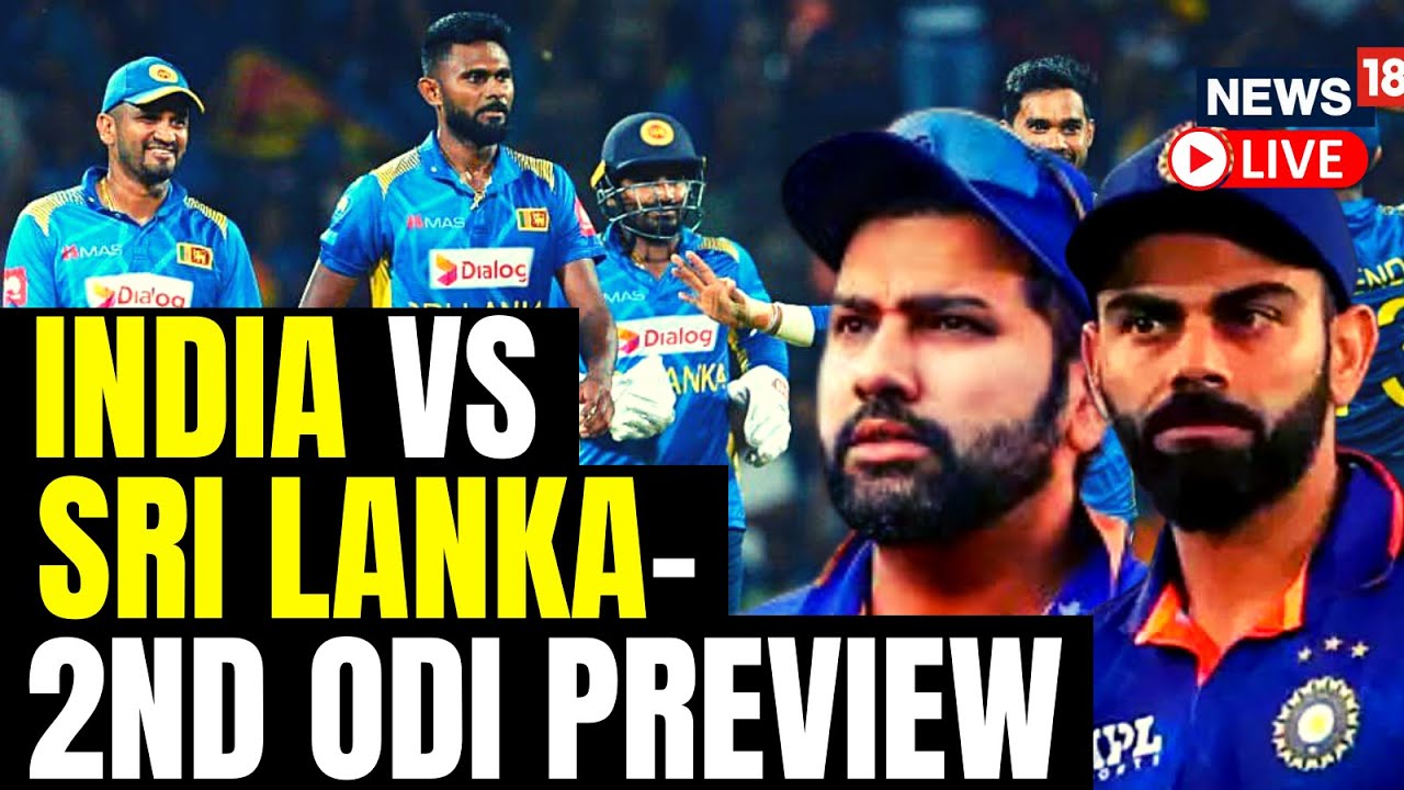 India Vs Sri Lanka Match Today India Eyeing to Seal The Series With A Win In 2nd ODI News18 LIVE