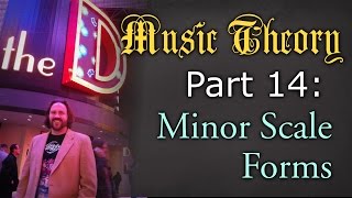 Music Theory: Minor Scale Forms (Harmonic, Melodic, Natural)