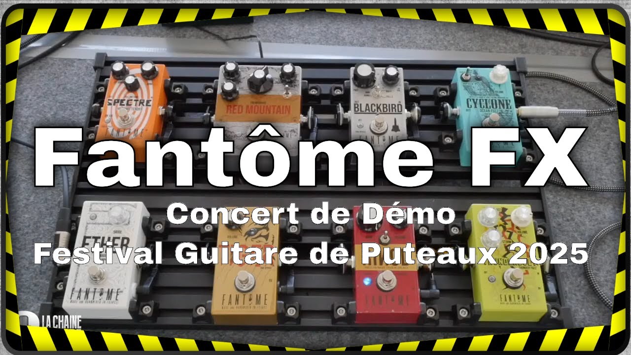 Phantom FX - Puteaux Guitar Festival 2025 - Guillaume Perrin Demo
