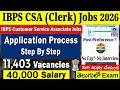IBPS Clerk Application Process 2026 | 11403 Posts | IBPS CSA Apply Online in Telugu |IBPS Clerk form