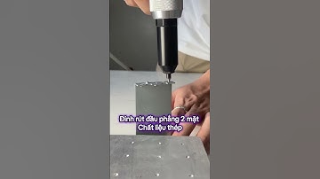 Đinh rút đầu phẳng 2 mặt , chất liệu thép #kseet #tools #rivet