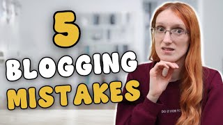 5 BIG Beginner Blogging Mistakes You DON'T Want To Make!