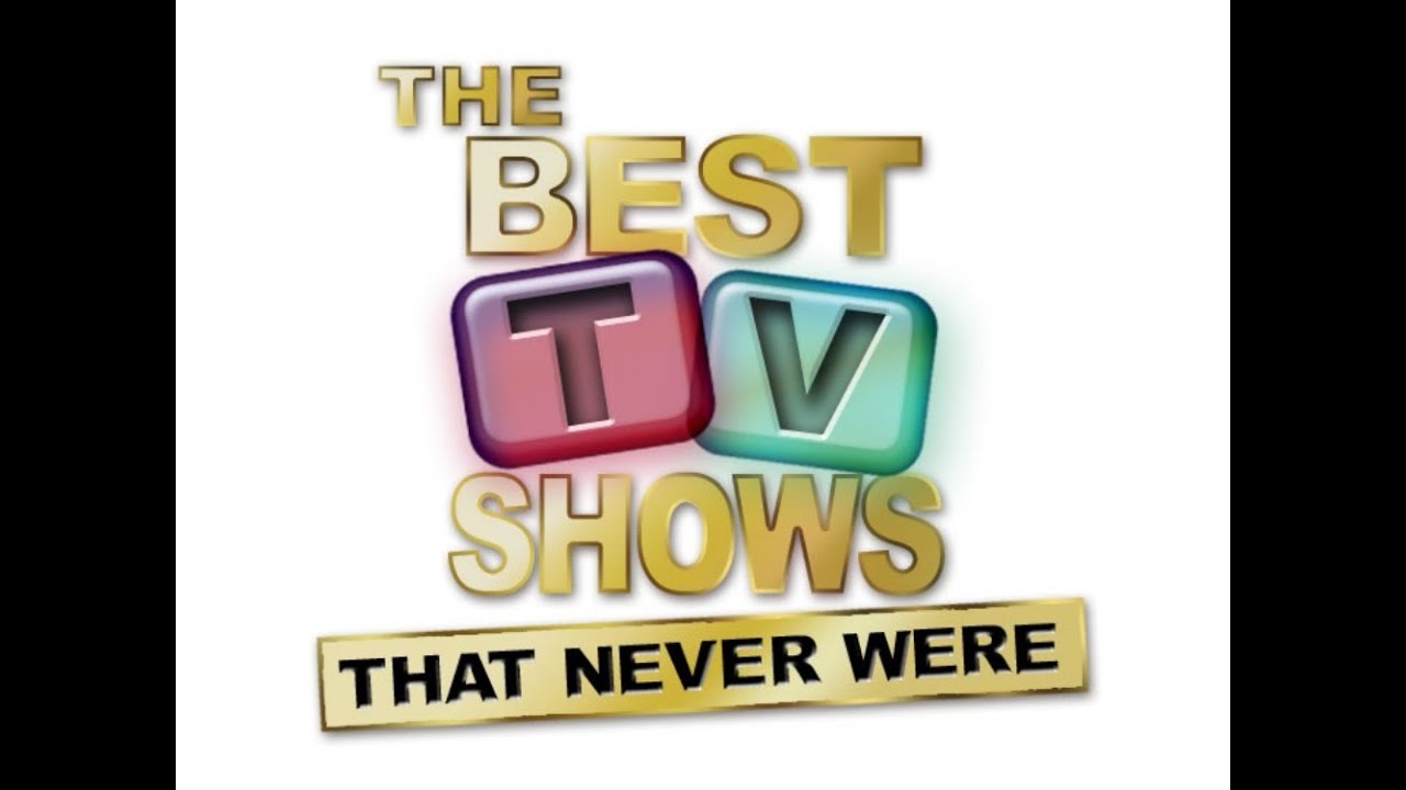 The Show that Never Was