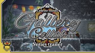 Celeste Mod Series: Gallery Collab 🎨 (TRAILER)