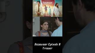 Sazawaar Episode 8 promo | Sazawaar Episode 8 Teaser | Khaqan Shahnawaz | ARY Digital | #shorts