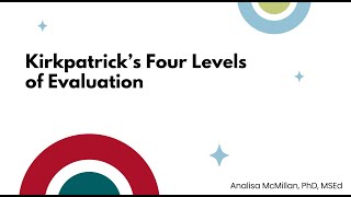 Kirkpatricks 4 Levels of Evaluation - Overview
