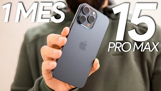 iPhone 15 Pro MAX 1 MES de USO: review y EXPERIENCIA ✅ PROS Y CONTRAS ❌ ¿VALE la pena?