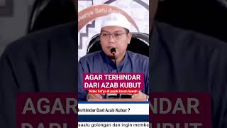 Agar terhindar dari azab kubur - Ustadz Dr. Firanda Andirja, Lc., M.A
