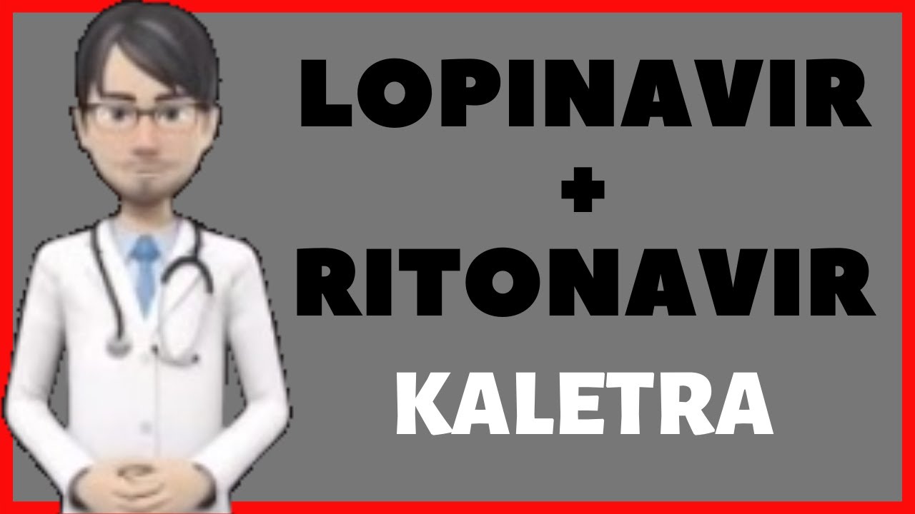 💊What is LOPINAVIR + RITONAVIR?. Side effects, dosage and uses of