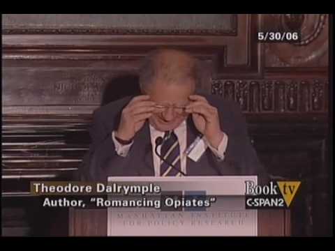 Theodore Dalrymple - Romancing Opiates - May 2006 ...
