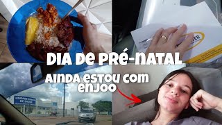 DIA DE PRÉ-NATAL / AINDA ESTOU COM ENJOO 🥺