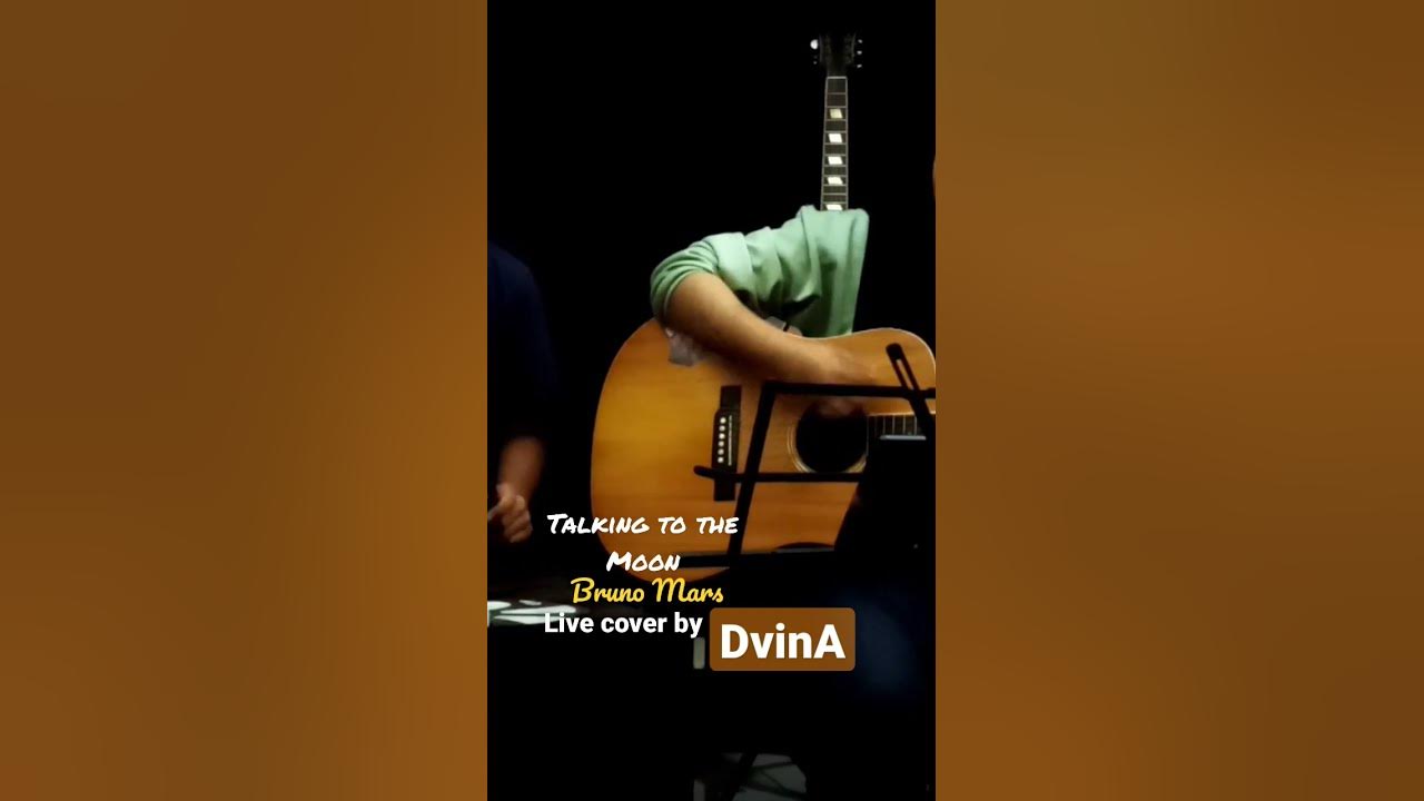 Talking to the moon bruno mars live cover by dvina 