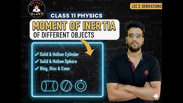 moment of inertia | sphere | cone | ring | cylinder | class11 physics | rbd lecture2