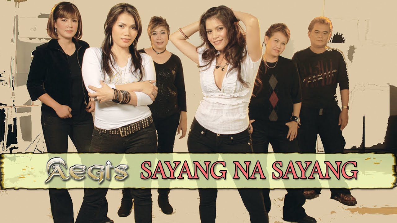 SAYANG NA SAYANG   Aegis Lyric Video OPM