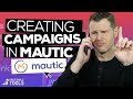 Create Campaigns & Broadcasts With Mautic