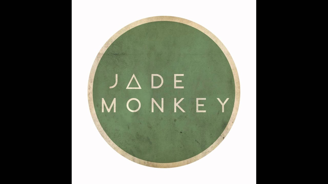Jade Monkey - Stab In The Dark