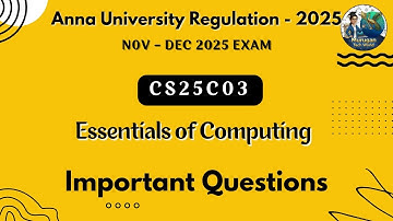 CS25C03 Essentials of Computing important questions in tamil||Anna University regulation 2025.