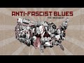 "Anti-Fascist Blues" by Five Times August | Lyric Video 2022