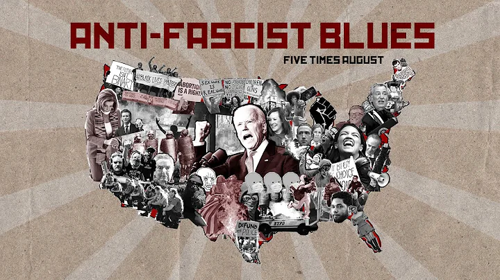 "Anti-Fascist Blues" by Five Times August | Lyric ...