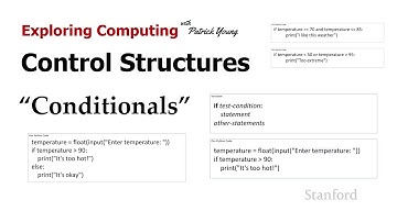 Stanford CS105: Introduction to Computers | 2021 | Lecture 17.2 Control Structures: Conditionals
