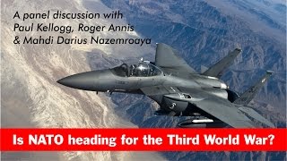 Is NATO heading for the Third World War?
