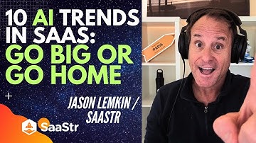 10 AI Trends in SaaS Right Now with SaaStr CEO Jason Lemkin on LIVE SaaStr Workshop Wednesday