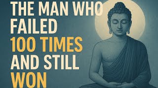 The Man Who Failed 100 Times and Still Won
