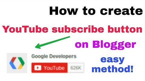 How to add YouTube subscribe button on blogger website