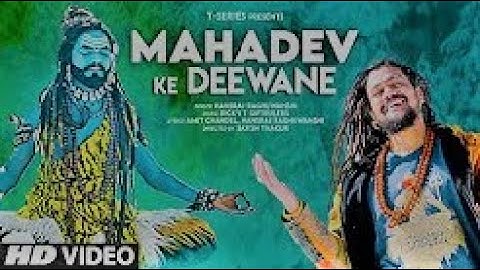 Mahadev Ke Deewane Song: Hansraj Raghuwanshi | Ricky T Giftrulers, Satish T | Bhushan K | YT BHAKTI