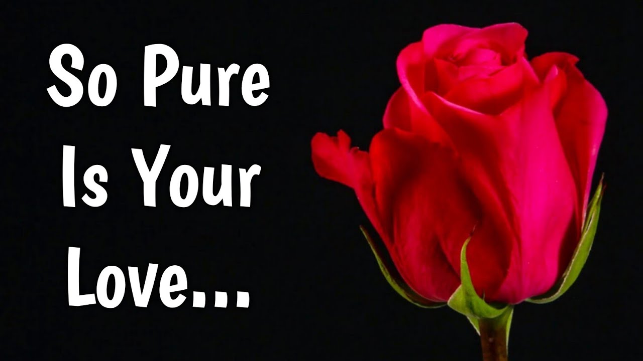 So Pure Is Your Love