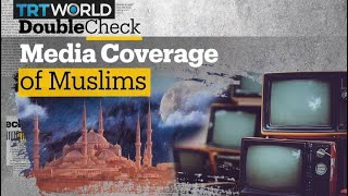 Is mainstream media biased against Muslims and Islam?