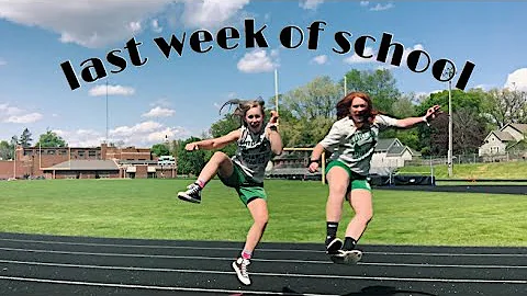 VLOG #3  LAST WEEK OF SCHOOL