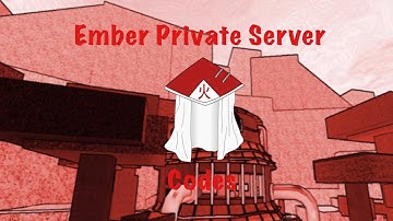 10 EMBER PRIVATE SERVER CODES | Shindo Life