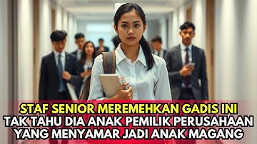 Diremehkan Staf Senior! Anak Magang Ini Ternyata Putri Pemilik Perusahaan Yang Sedang Menyamar
