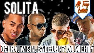 SOLITA Ft Bad Bunny, Ozuna, Wisin...(Letra/Lyric Official) | All Trap Latino