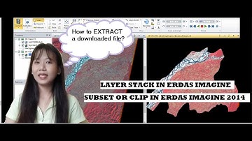 EXTRACT A DOWNLOADED SATELLITE IMAGE | LAYER STACK | SUBSET| ERDAS IMAGINE