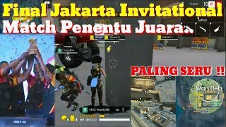 Match Paling Seru!! Final JAKARTA INVITATIONAL 2/12/2018