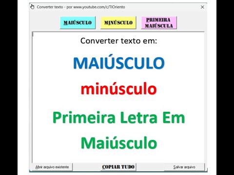 Converter todo o texto em maiúsculo, minúsculo, primeiro Maiúsculo ...